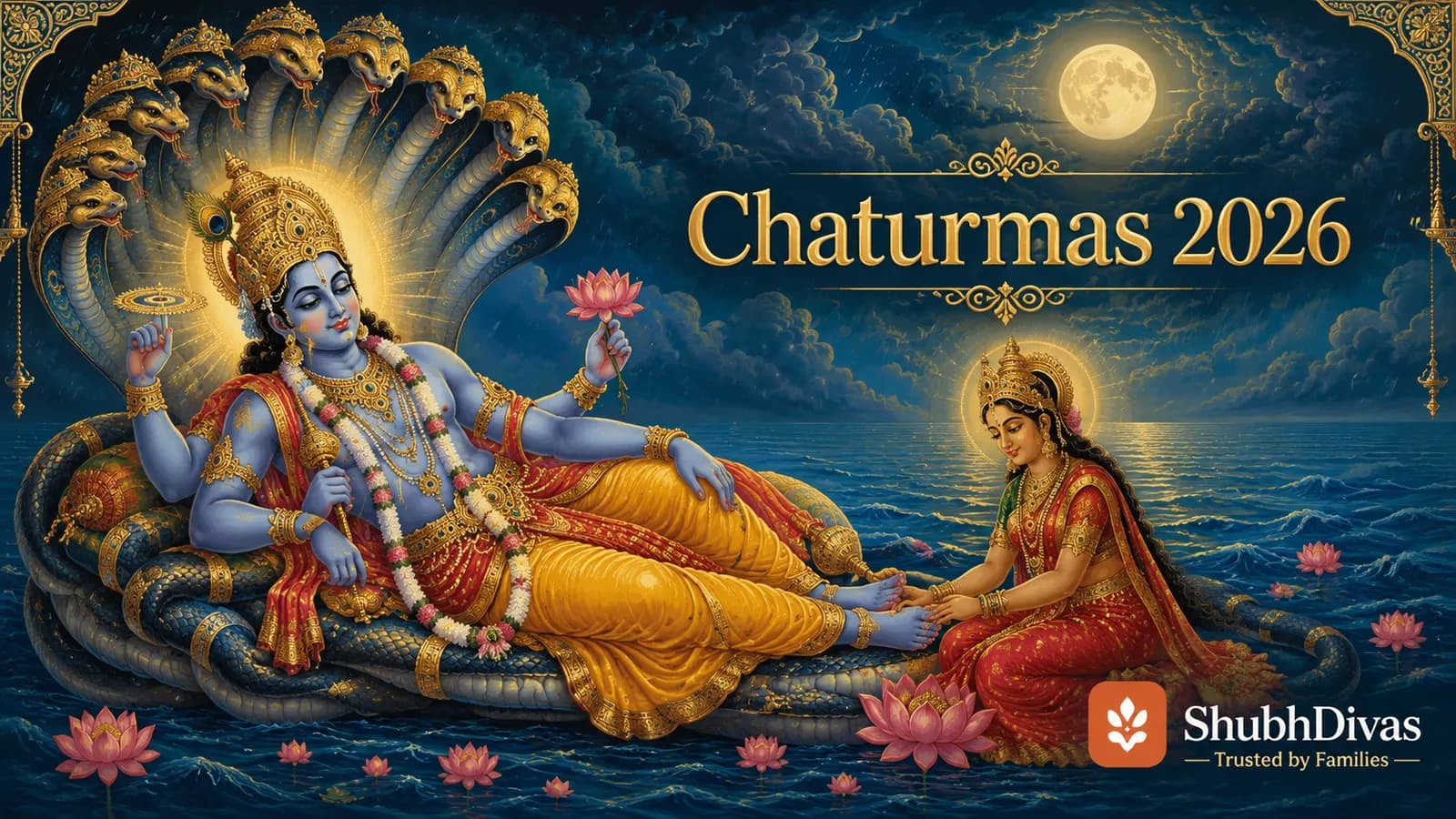 Chaturmas 2026 — Vishnu reclining on Adi Shesha, four sacred months from July 25 to November 20, Hindu calendar