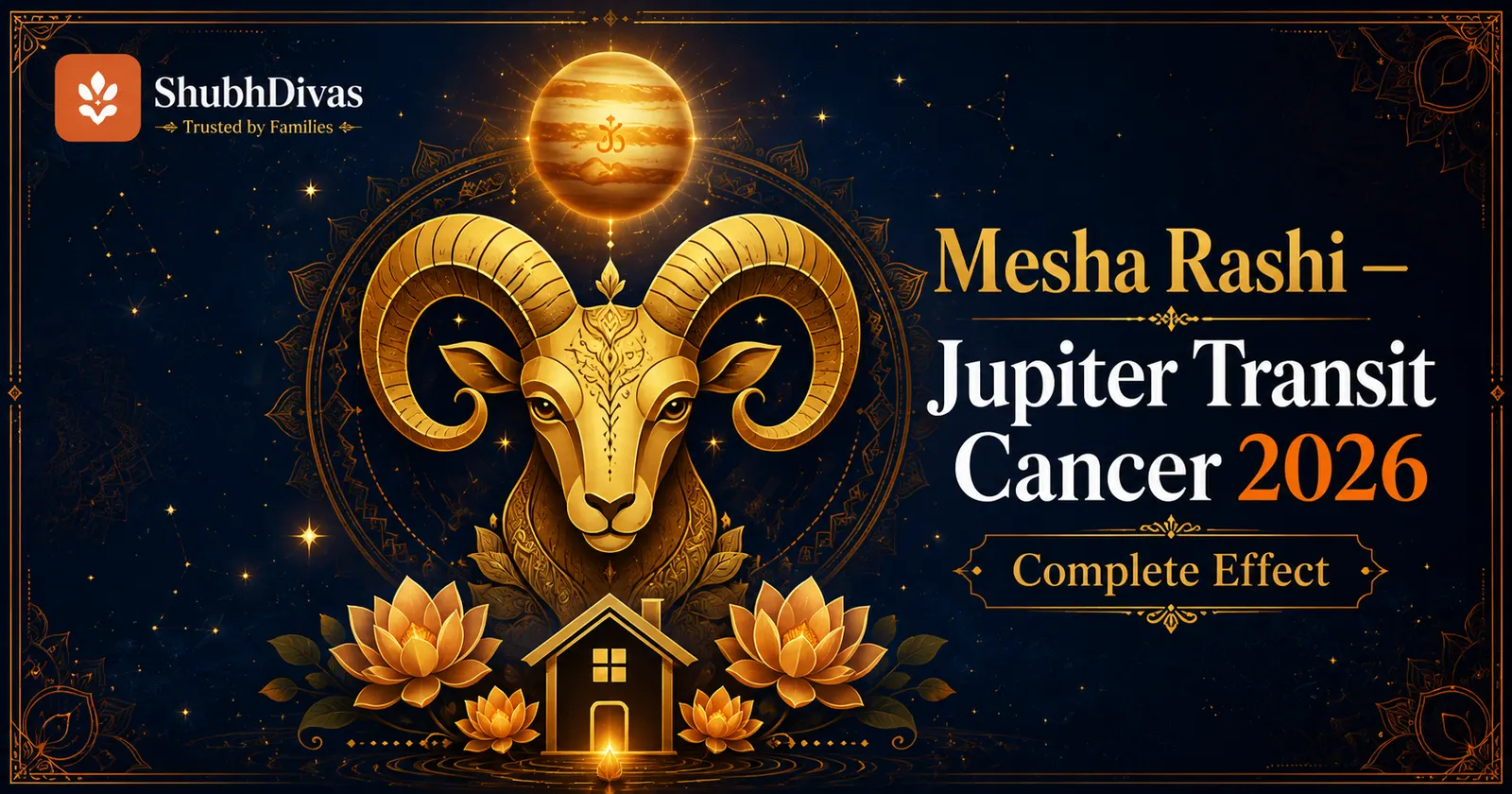 Mesha Rashi ram symbol glowing with Jupiter golden light — Guru Gochar Cancer 2026 4th house transit for Aries