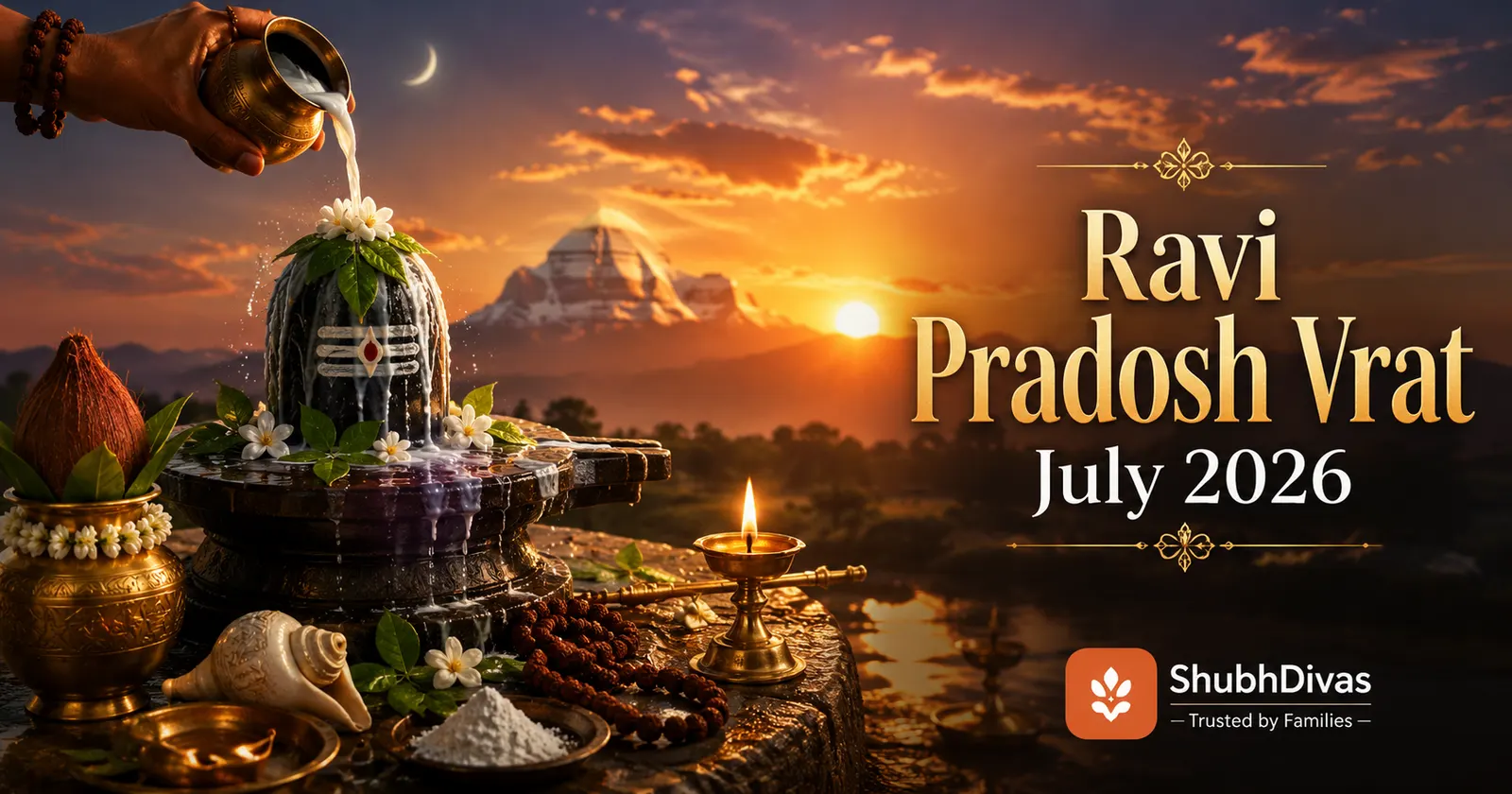 Ravi Pradosh Vrat July 26 2026 — Shiva Abhishekam during Pradosh Kaal 6:48 PM to 9:04 PM on Sunday