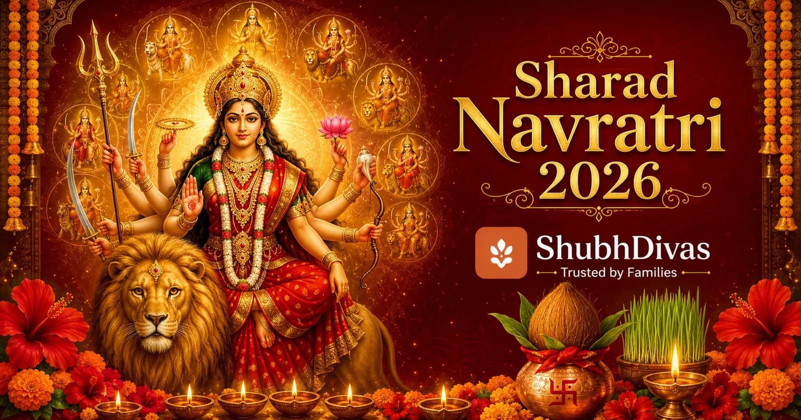 Sharad Navratri 2026 — Oct 11 to 20. Goddess Durga on her lion with a Kalash, nine forms of Navdurga, diyas and marigolds