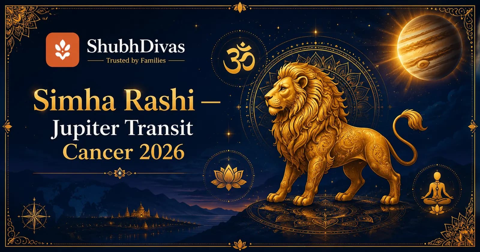 Simha Rashi lion symbol glowing with Jupiter golden light — Guru Gochar Cancer 2026 12th house transit for Leo