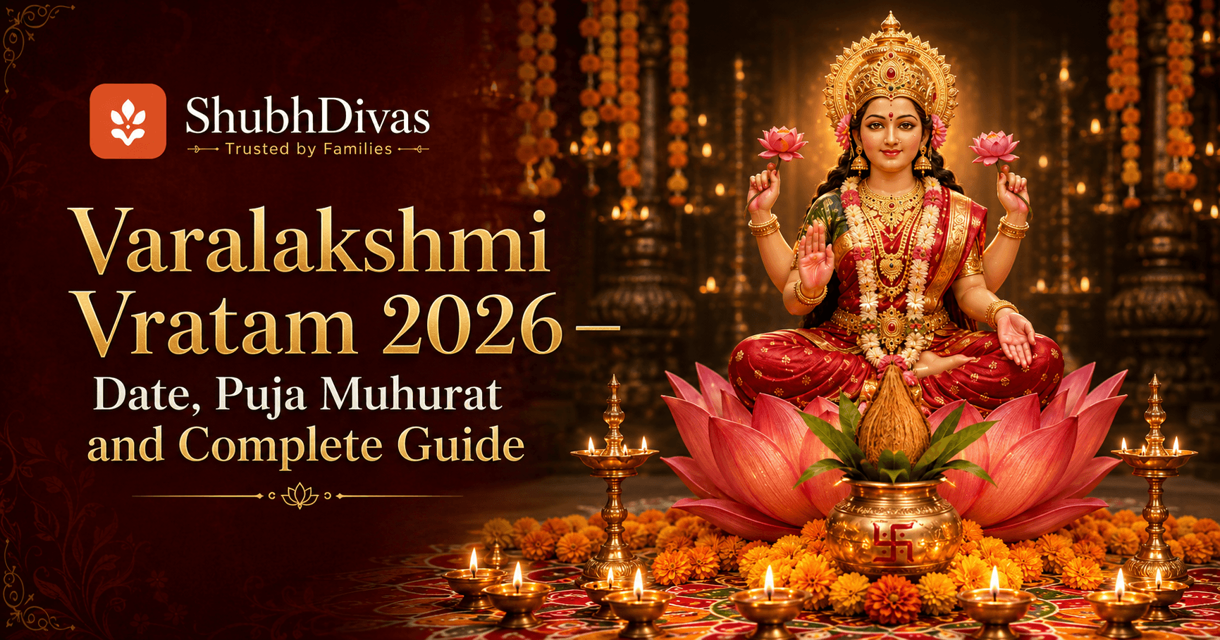 Varalakshmi Vratam 2026 โ Friday August 28. Puja muhurat timings for Karnataka, Andhra Pradesh, Telangana and Tamil Nadu