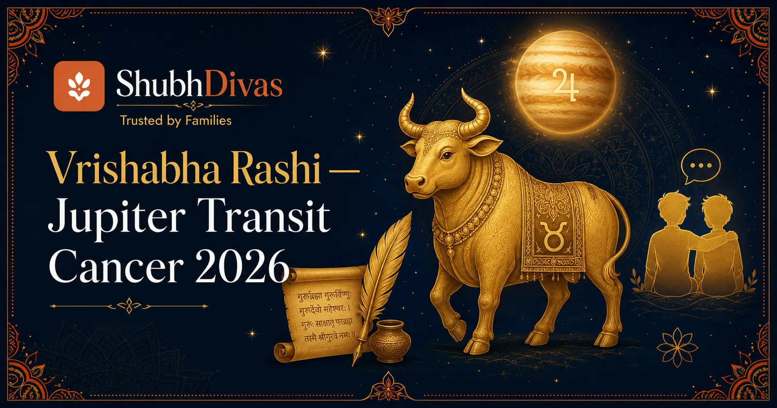 Vrishabha Rashi bull symbol glowing with Jupiter golden light — Guru Gochar Cancer 2026 3rd house transit for Taurus