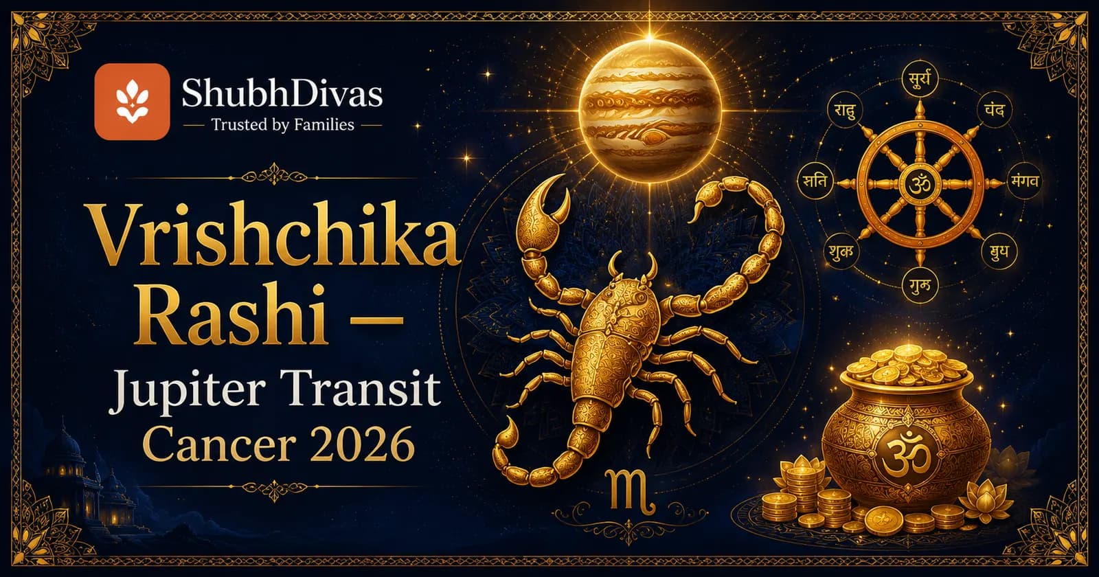 Vrishchika Rashi scorpion symbol glowing with Jupiter golden light — Guru Gochar Cancer 2026 9th house transit for Scorpio